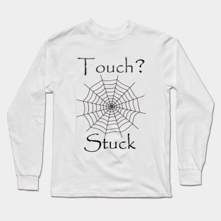 spider funny webs Long Sleeve T-Shirt